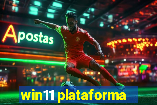 win11 plataforma